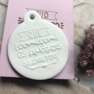 Frase C062 QUE COMEÇEM OS AMIGOS SECRETOS