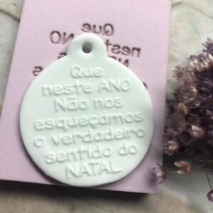 Frase C063 QUE NESTE ANO NÃO ESQUEÇAMOS O VERDADEIRO SENTIDO DO NATAL
