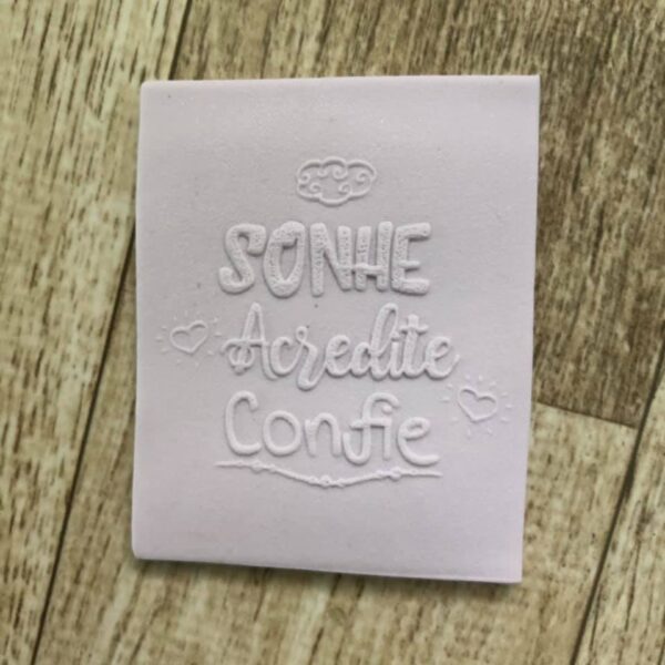 Textura Frase 23 SONHE ACREDITE CONFIE