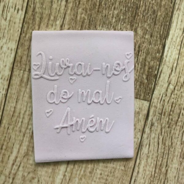 Textura Frase 26 LIVRAI-NOS DO MAL AMÉM