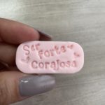 SER FORTE CORAJOSA