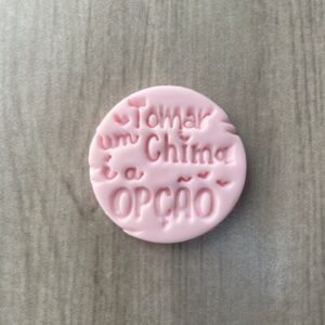 TOMAR UM CHIMA É A OPÇÃO