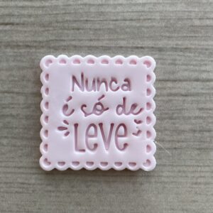 NUNCA É SÓ DE LEVE 1428AJ3D