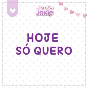 HOJE SÓ QUERO 2204AJ3D