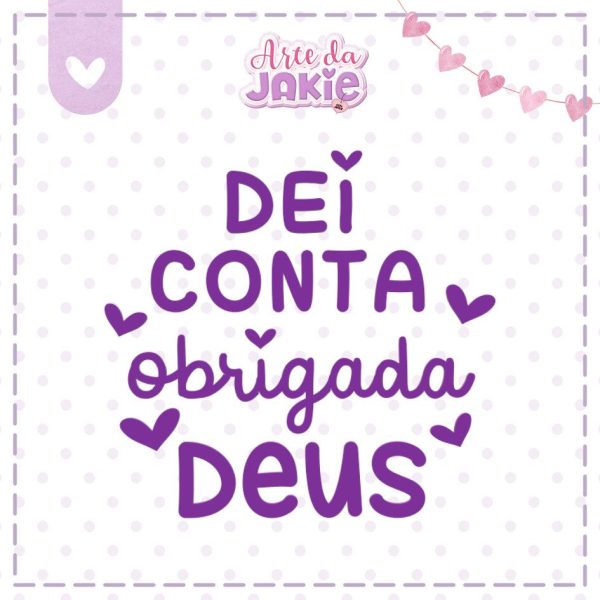 DEI CONTA OBRIGADA DEUS 2210AJ3D