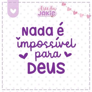 NADA É IMPOSSÍVEL PARA DEUS 2218AJ3D