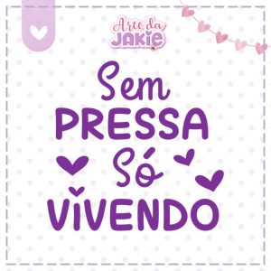 SEM PRESSA SÓ VIVENDO 2227AJ3D