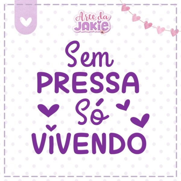 SEM PRESSA SÓ VIVENDO 2227AJ3D